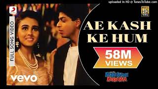 Ae Kash Ke Hum Full Video - Kabhi Haan Kabhi Naa_Shah Rukh Khan,Suchitra_Kumar Sanu (128 kbps)