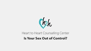 Is Your Sex Out of Control? | Dr. Doug Weiss Explains