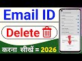 Email ID Delete Kaise Karen 2026 | Gmail ID Delete Kaise Karen | Google Account Delete Permanently 