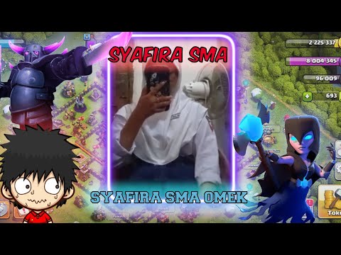 SYAFIRA SMA OMEK || GAMEPLAY CLASH OF CLANS