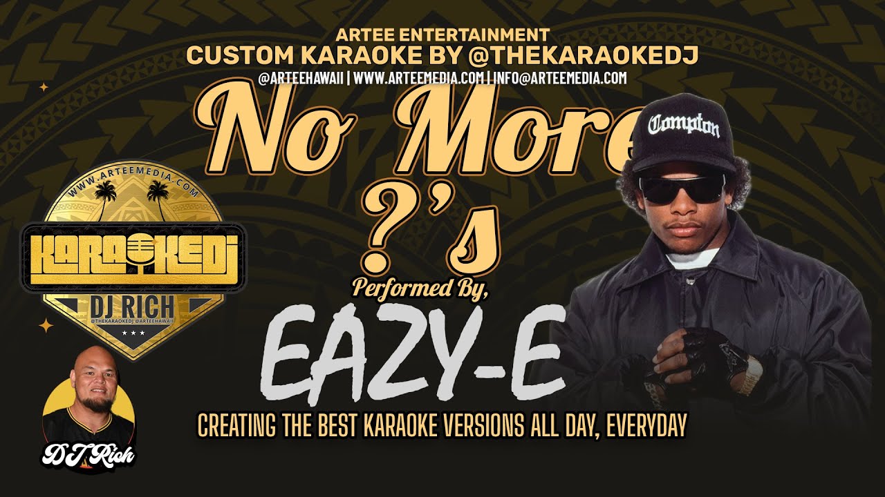 Eazy E - No More ?'s (KaraokeDJ)