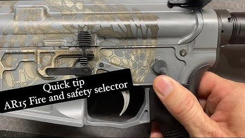Quick tip. AR15 Fire and Safety Selector