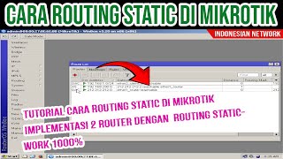 TUTORIAL ON HOW TO ROUTING STATIC IN MIKROTIK | IMPLEMENTING 2 ROUTERS WITH DIFFERENT IP SEGMENTS...