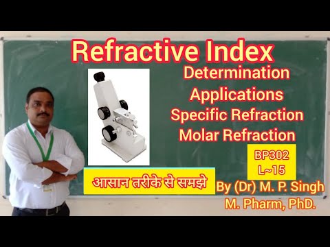 Refractive Index I Molar & Specific Refraction | Determination | Applications | BP302T | L~15