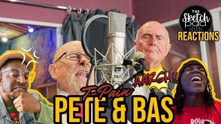Reaction | To #peteandbas T-Pain