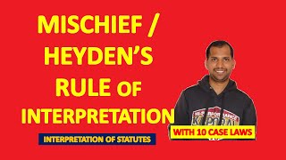 Mischief Rule or Interpretation | Heyden's Rule of Interpretation | Rule of Interpretation