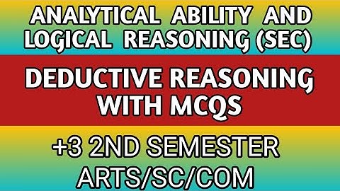 Deductive Reasoning//SEC//LOGICALREASONING