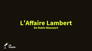 L'Affaire Lambert - 30 minutes Chrono