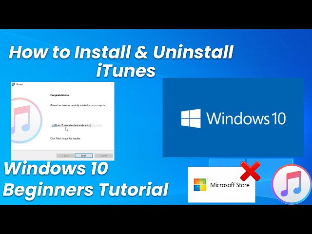 How to Easily Uninstall and Reinstall iTunes on Windows 10