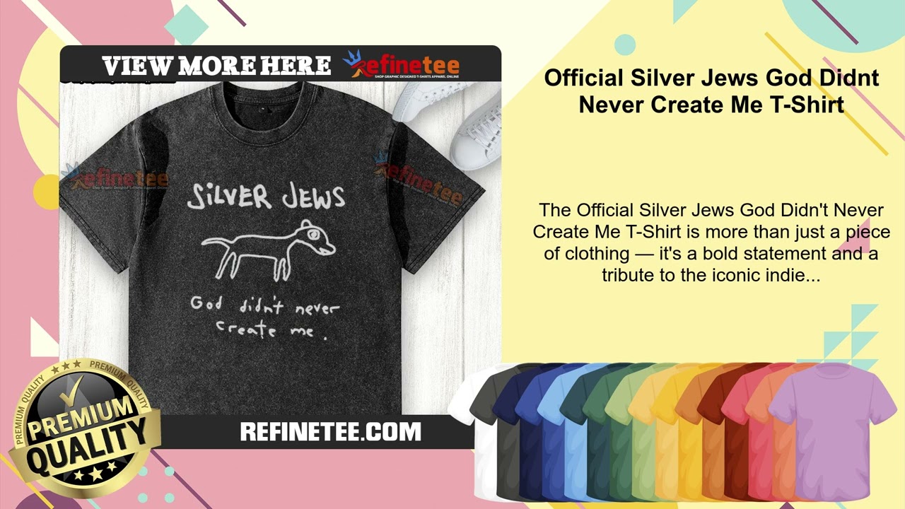 Official Silver Jews God Didnt Never Create Me T-Shirt