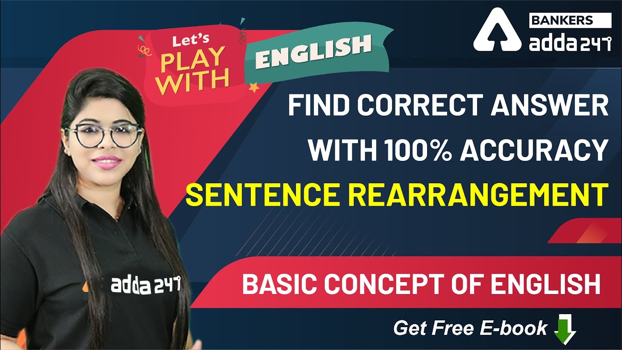 Find Correct Answer With 100% Accuracy | Sentence Rearrangement | English | Lets Play With English