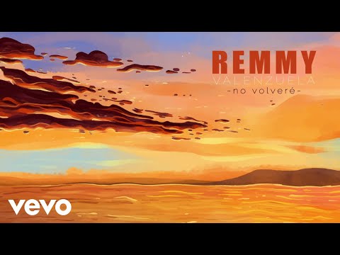Remmy Valenzuela - No Volveré (Lyric Video)