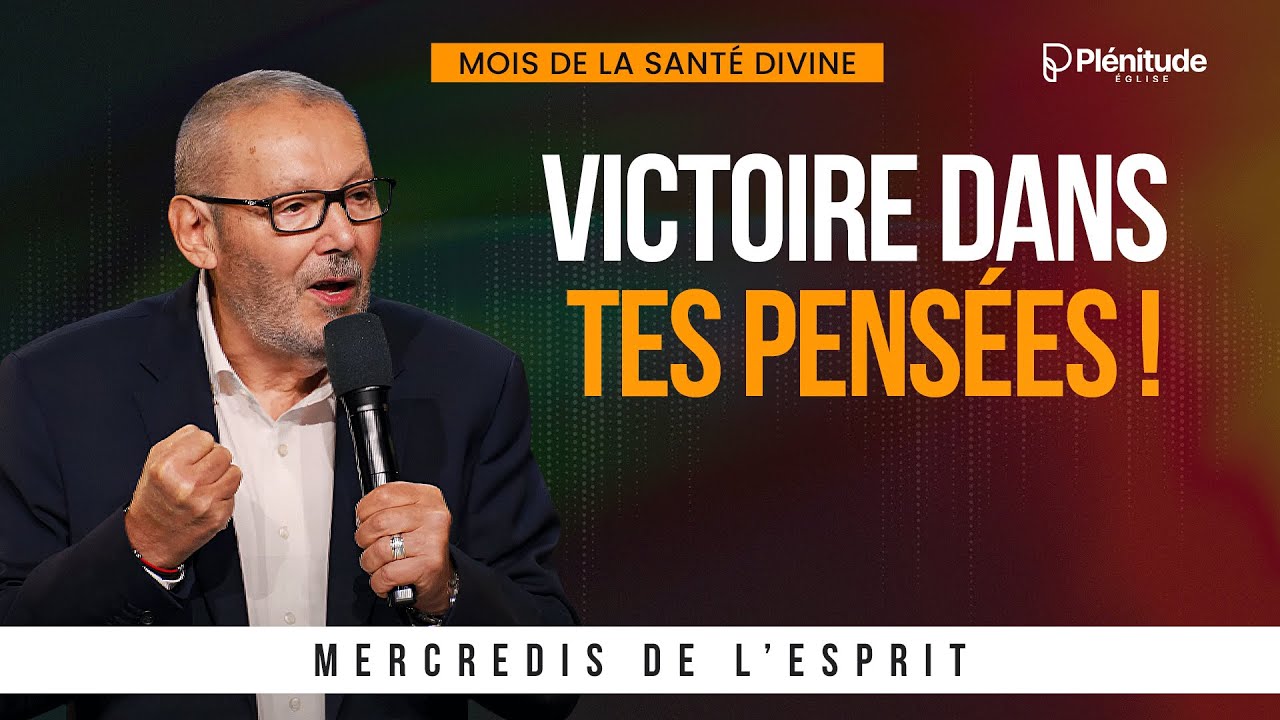Victoire dans tes pensées ! | Christian Kadi, pasteur
