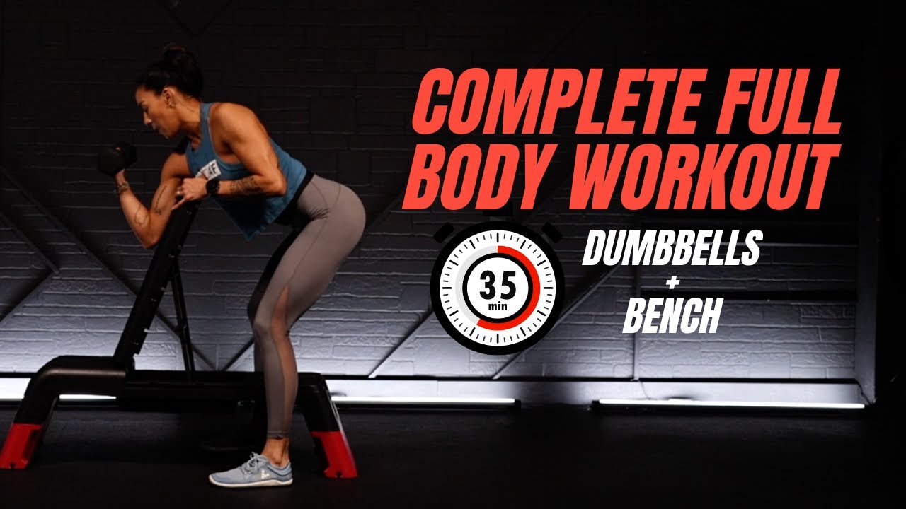 35 Min. Full Body with Dumbbells + Bench