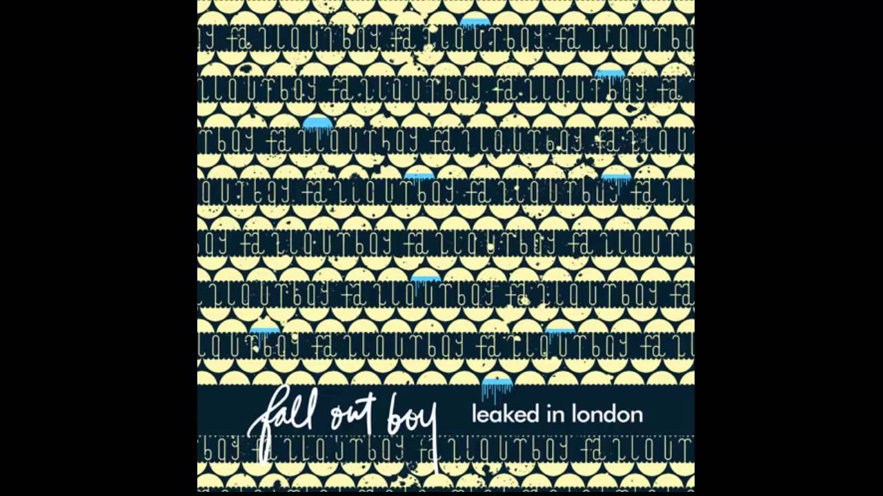 Fall Out Boy - Leaked in London EP [Live Full Album]