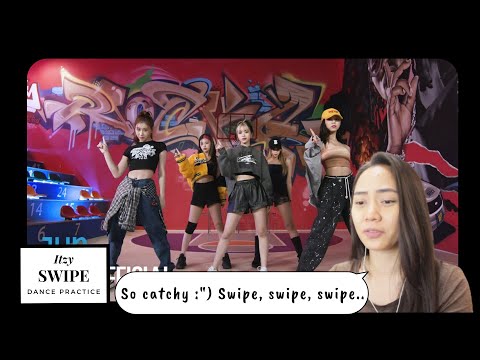 Retired Dancer Reacts to ITZY   SWIPE Dance Practice Reaction Video