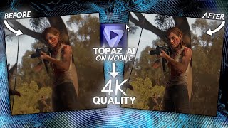 Details TOPAZ AI-LIKE 4K QUALITY TUTORIAL | ON MOBILE |AE-LIKE QUALITY Update