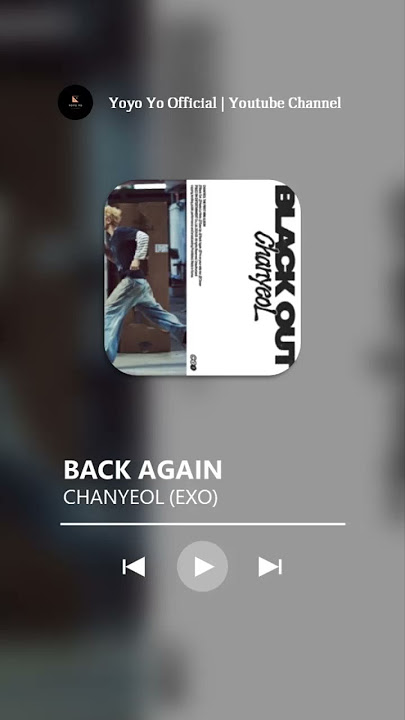 CHANYEOL (EXO) - Back Again (Ringtone Cut)