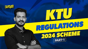 B.Tech KTU 2024 Scheme Explained! | Part-1 | Franklin
