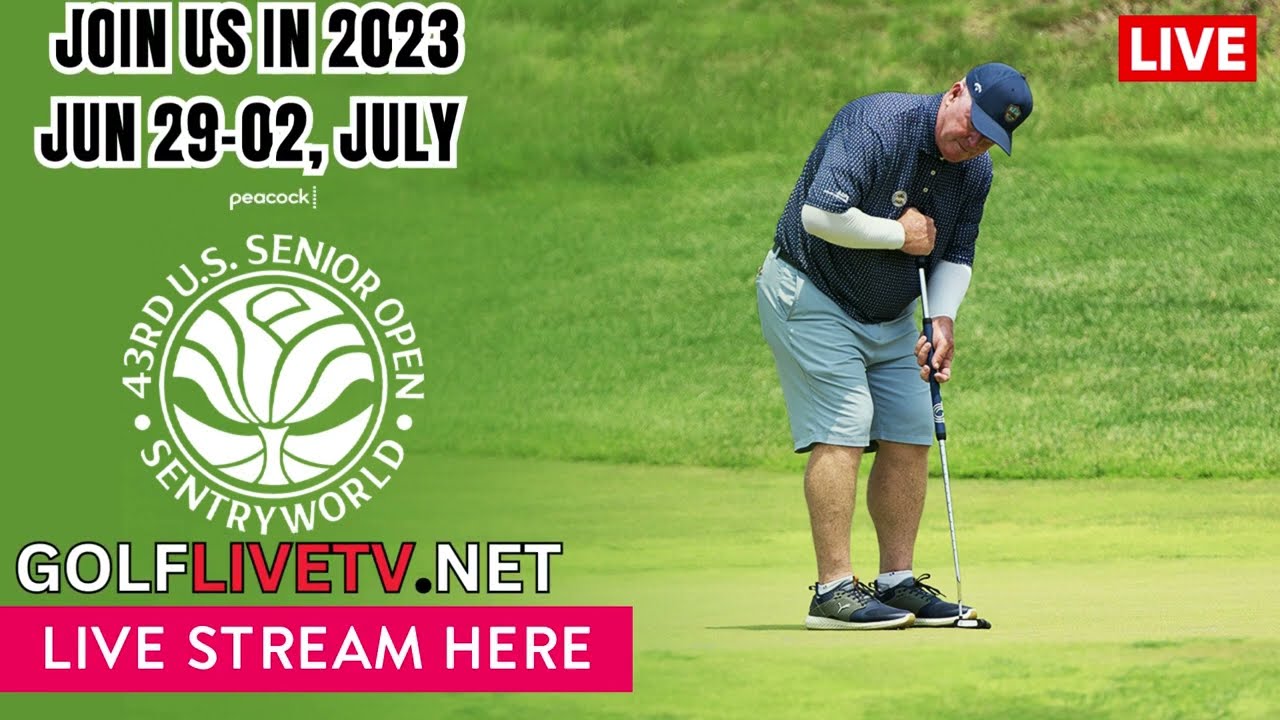 Champions Tour 2023 US Senior Open Championship Golf Live Stream