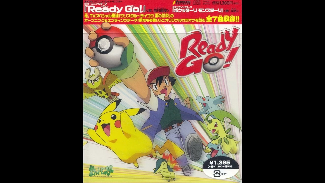 Ready Go! - Pokemon Japanese OP 5 Full Version from 2002 - 320Kbps