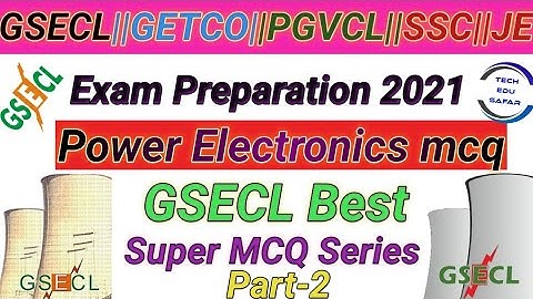 GSECL Exam Preparation||Power Electronics Most Important Mcq||Part-2