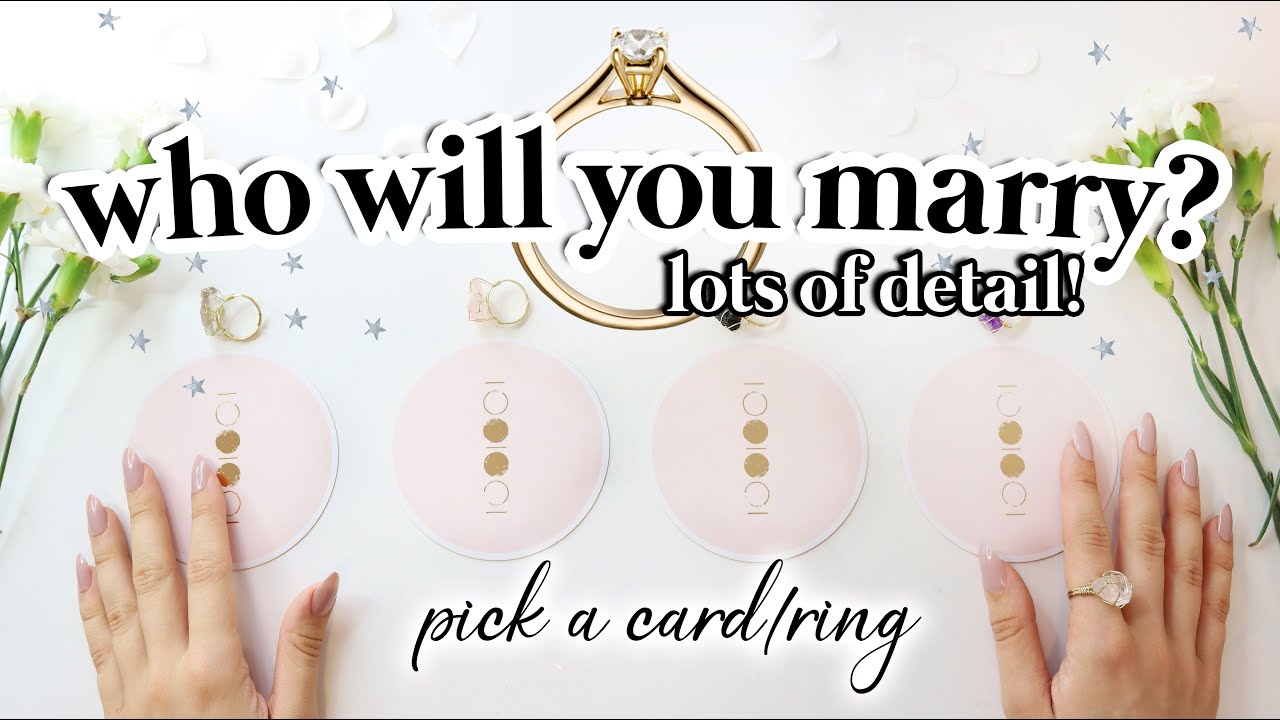 💕💍 Who Will You Marry? 💍💕 LOTS OF DETAIL! WHO, HOW YOU'LL MEET, ZODIAC ETC...| PICK A CARD