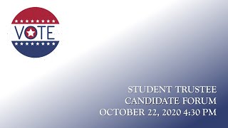 Student Trustee Candidate Forum # 1 Profile
