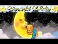 Relaxing Lullaby For Babies To Go To Sleep ❤️ Super Effective Nursery Rhyme For Sweet Dreams