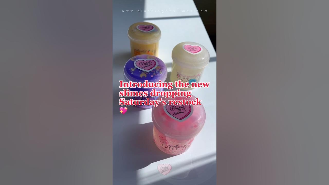 NEW BLUSHINGBB SLIMES RESTOCK on Saturday! 💖 YouTube