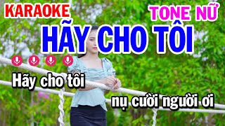 Karaoke Hãy Cho Tôi Tone Nữ Nhạc Sống | Mai Thảo Organ