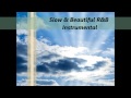 Slow & Beautiful R&B Instrumental