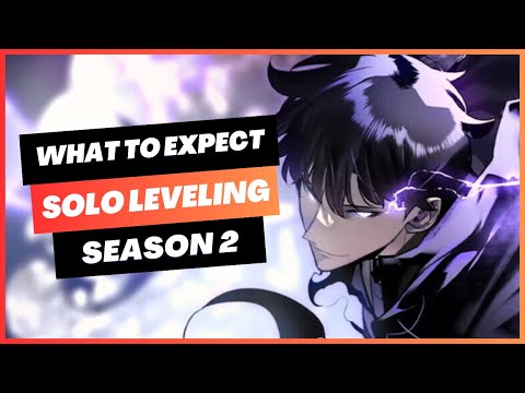 What to Expect From Solo Leveling Season 2