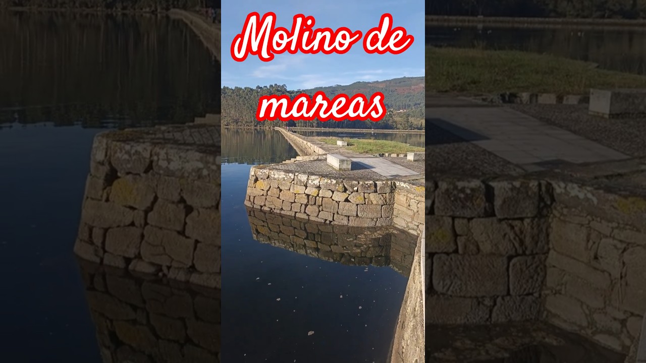🌾 Molino de mareas de Ulló, Vilaboa (Pontevedra) - Rutas con Historia