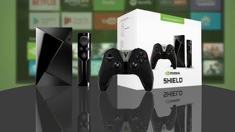 HOW TO SET UP YOUR NVIDIA SHIELD BOX WITH THE BEST APPS