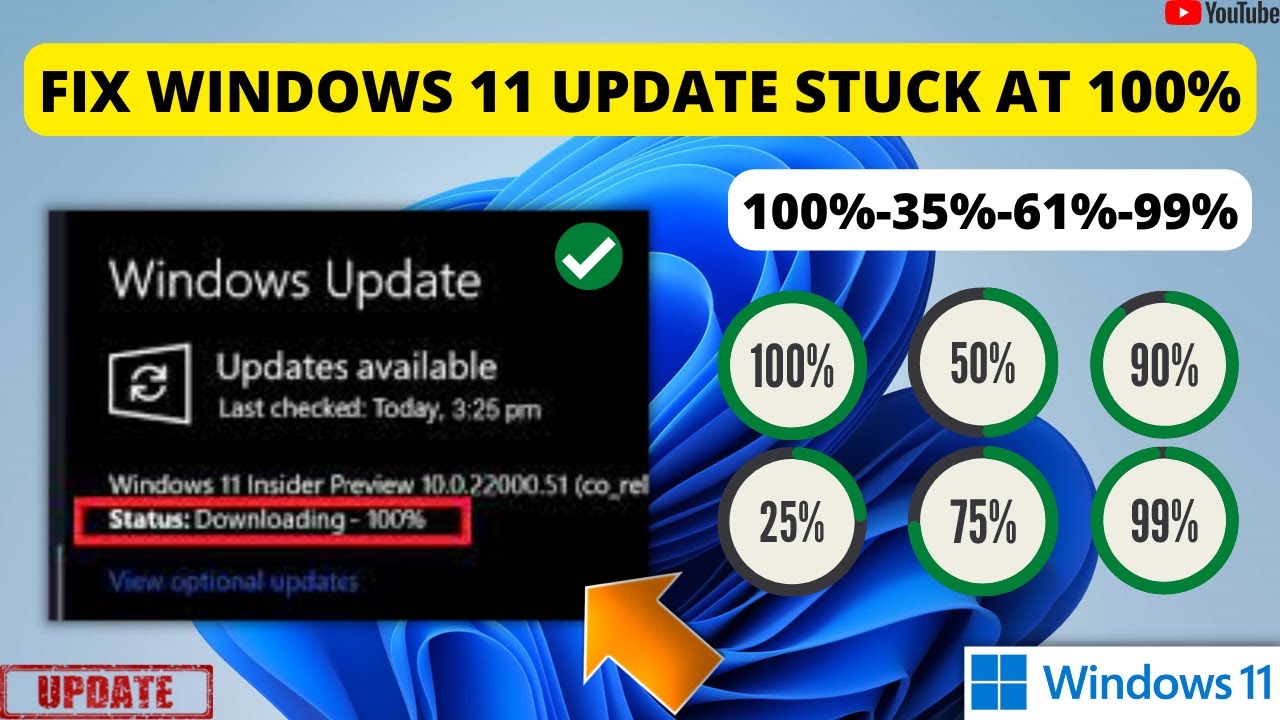 How To Fix Windows 11 Update Stuck At 100 Windows 11 Not Downloading 