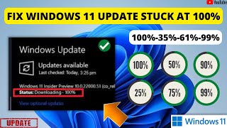 How To Fix Windows 11 Update Stuck At 100% Windows 11 Not Downloading Windows 11 Download Stuck