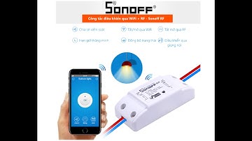 SONOFF Công Tắc Điều Khiển Từ Xa Qua Wifi Và 1 Kênh RF 433Mhz