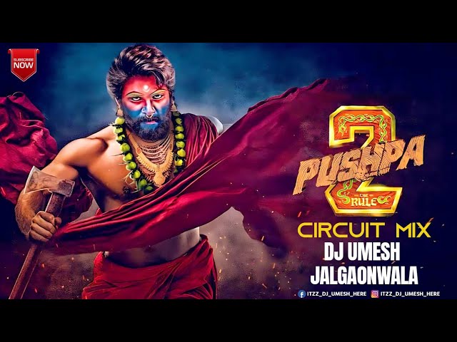 Pushpa Pushpa (Circuit Mix) Remix By Dj Umesh Jalgaonwala #viral #pushpa #circuit class=