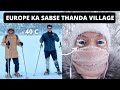 Surviving Snowstorm in Europe&#39;s Coldest Town ( -40 C ) || Lapland, Finland ||