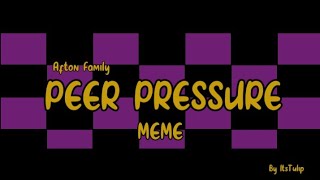 Peer Pressure II Meme II Afton Family