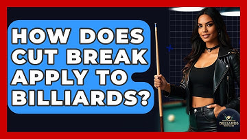 How Does Cut Break Apply To Billiards? - Billiards Hustlers