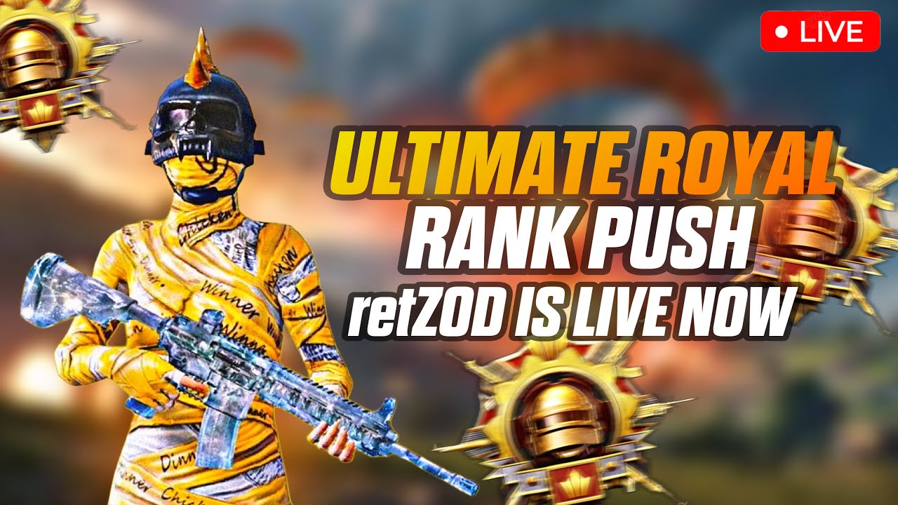 ULTIMATE ROYALE RANK PUSH | PUBG MOBILE LIVE STREAM | retZOD IS LIVE ...