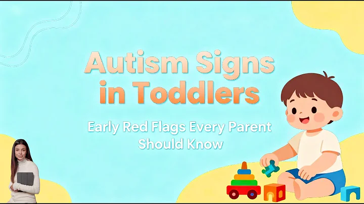 Autism Signs in Toddlers: Early Red Flags Every Parent Should Know