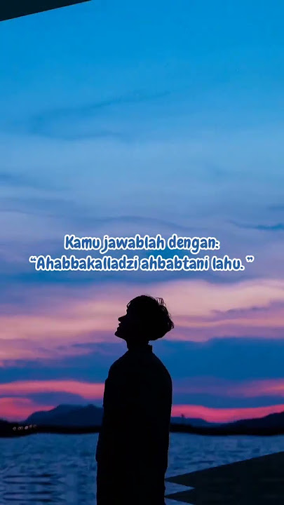 Ketika seseorang mengucapkan Ana Uhibbuka fillah, Maka... || #shrots#dakwah#islam#freepalestine#jj