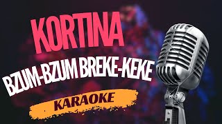 Karaoke - Kortina - "Bzum-bzum breke-keke" | Zpívejte s námi!