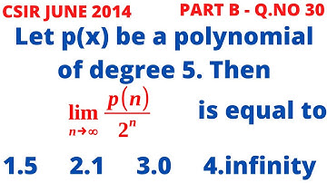 CSIR NET 2014 JUNE B Q.30 -  EXPONENTIAL DOMINATES POLYNOMIAL - LIMIT PROBLEM IN REAL ANALYSIS
