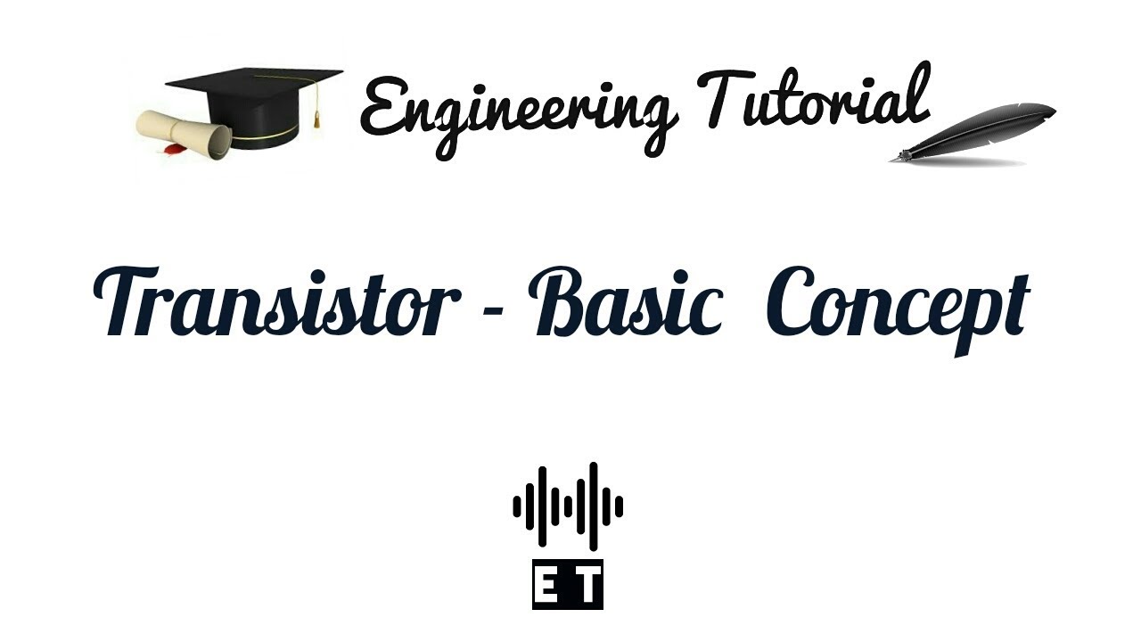 Transistor Basic Concepts YouTube