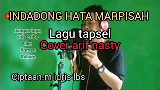 Download Lagu INDADONG HATA MARPISAH M.IDRIS LBS LAGU TAPSEL COVER ARIF NASTY#lagumandailing #lagutapsel # MP3