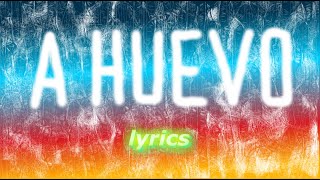 NK - A HUEVO (lyrics, текст песни)